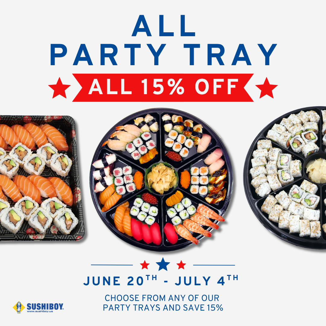 Sushi Boy All Party Tray 15% OFF — June 20th to July 4th